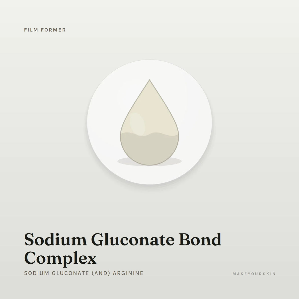 Sodium Gluconate Bond Complex (Sodium Gluconate (and) Arginine) — liquid, Global — MakeYourSkin
