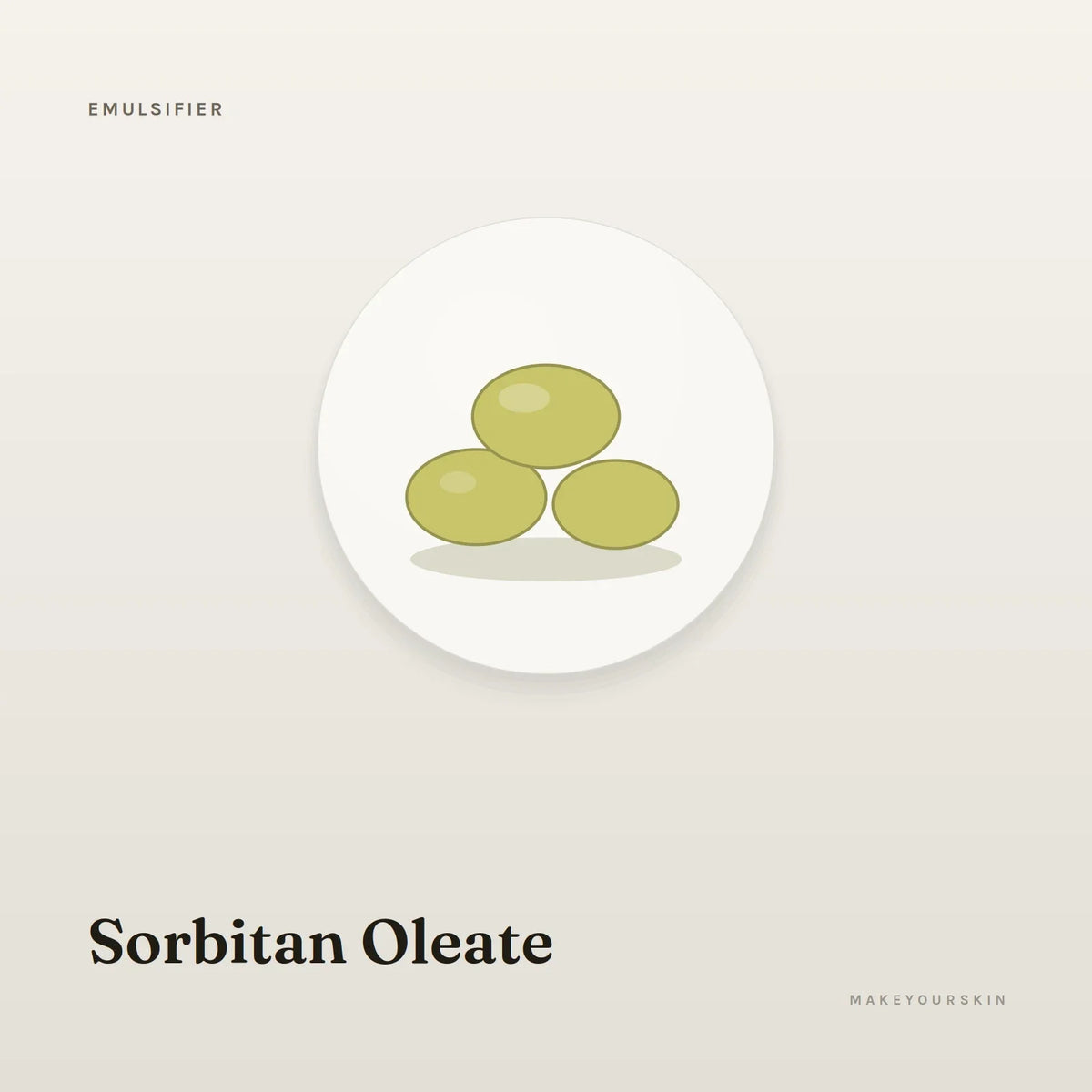 Sorbitan Oleate — wax / solid, Global — MakeYourSkin