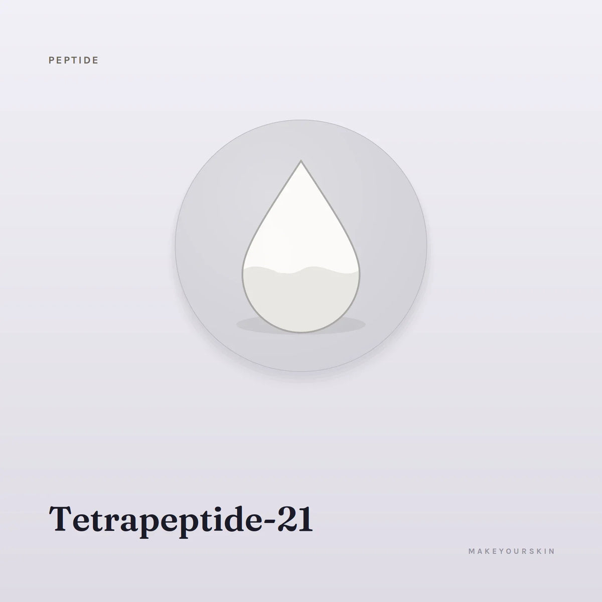 Tetrapeptide-21 — liquid, Global — MakeYourSkin
