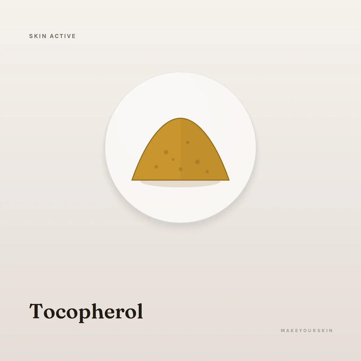 Tocopherol — powder, Global — MakeYourSkin
