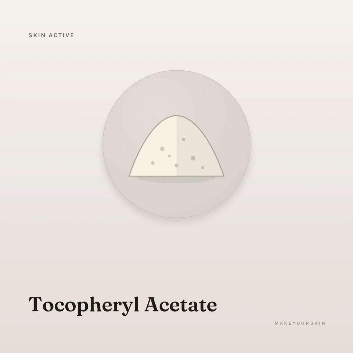 Tocopheryl Acetate — powder, Global — MakeYourSkin