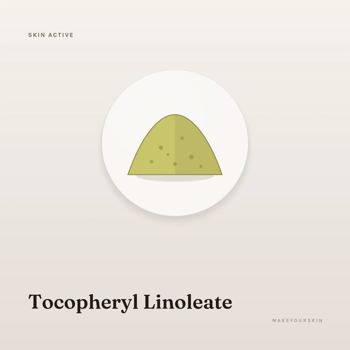 Tocopheryl Linoleate — powder, Global — MakeYourSkin