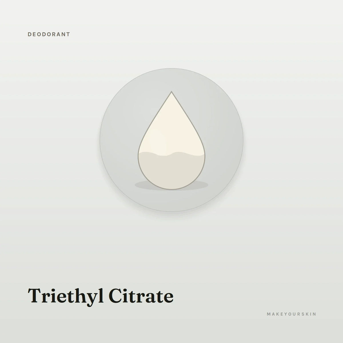 Triethyl Citrate — liquid, Global — MakeYourSkin