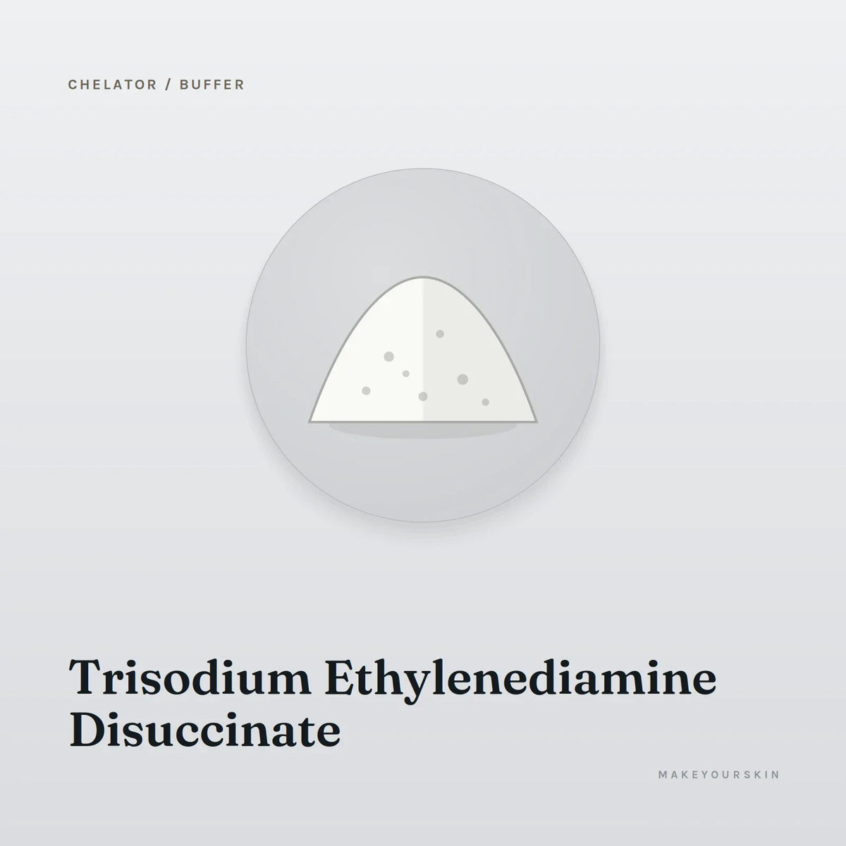 Trisodium Ethylenediamine Disuccinate — powder, Global — MakeYourSkin