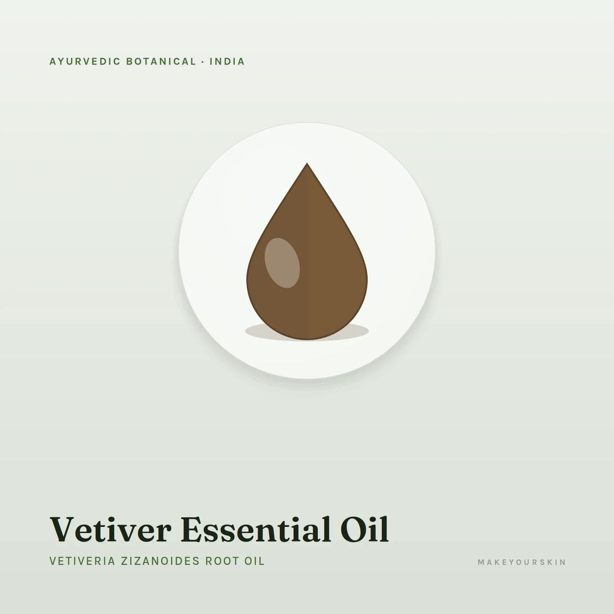 Vetiver Essential Oil (Vetiveria Zizanoides Root Oil) — oil, India · Ayurveda — MakeYourSkin