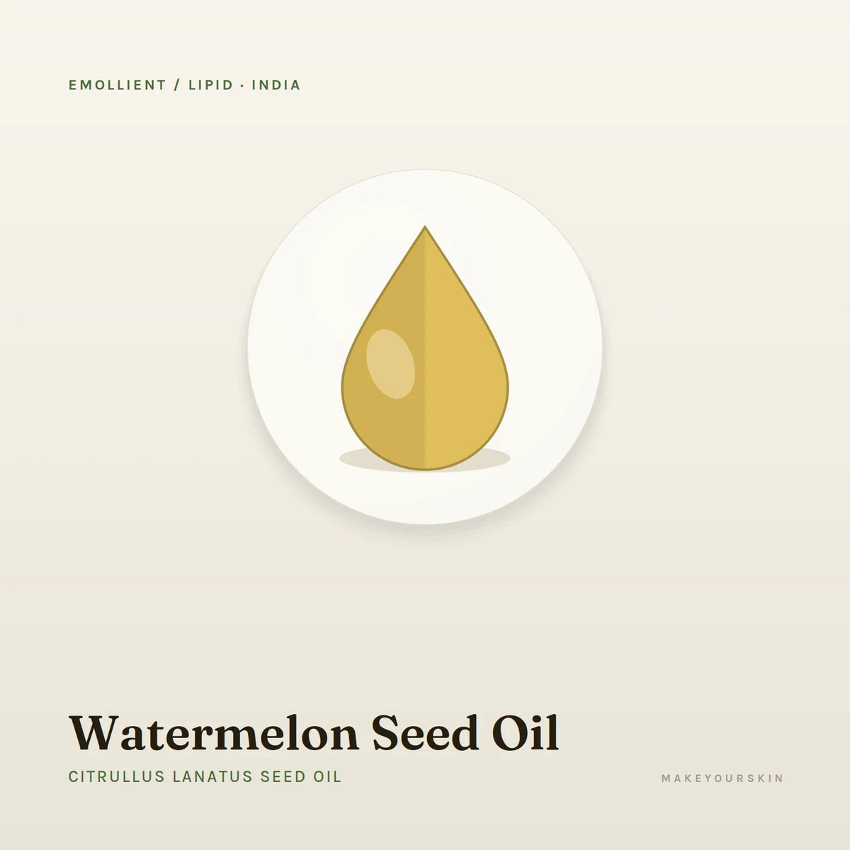 Watermelon Seed Oil (Citrullus Lanatus Seed Oil) — oil, India · Ayurveda — MakeYourSkin