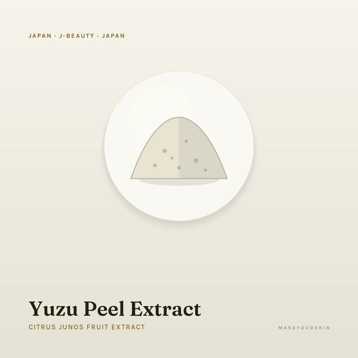 Yuzu Peel Extract (Citrus Junos Fruit Extract) — powder, Japan · J-Beauty — MakeYourSkin