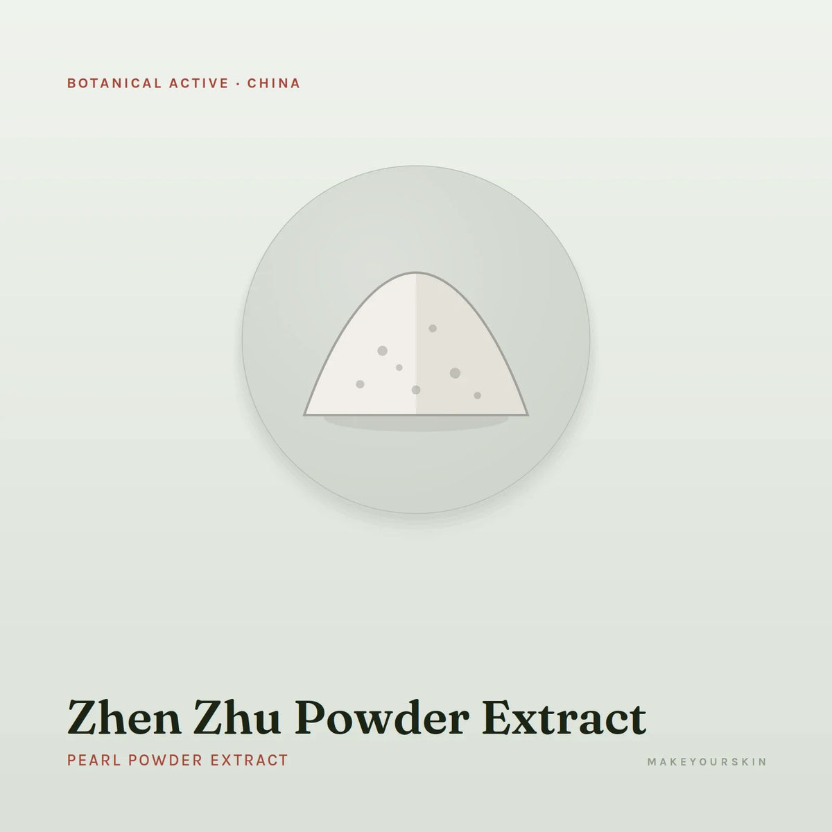 Zhen Zhu Powder Extract (Pearl Powder Extract) — powder, China · TCM — MakeYourSkin