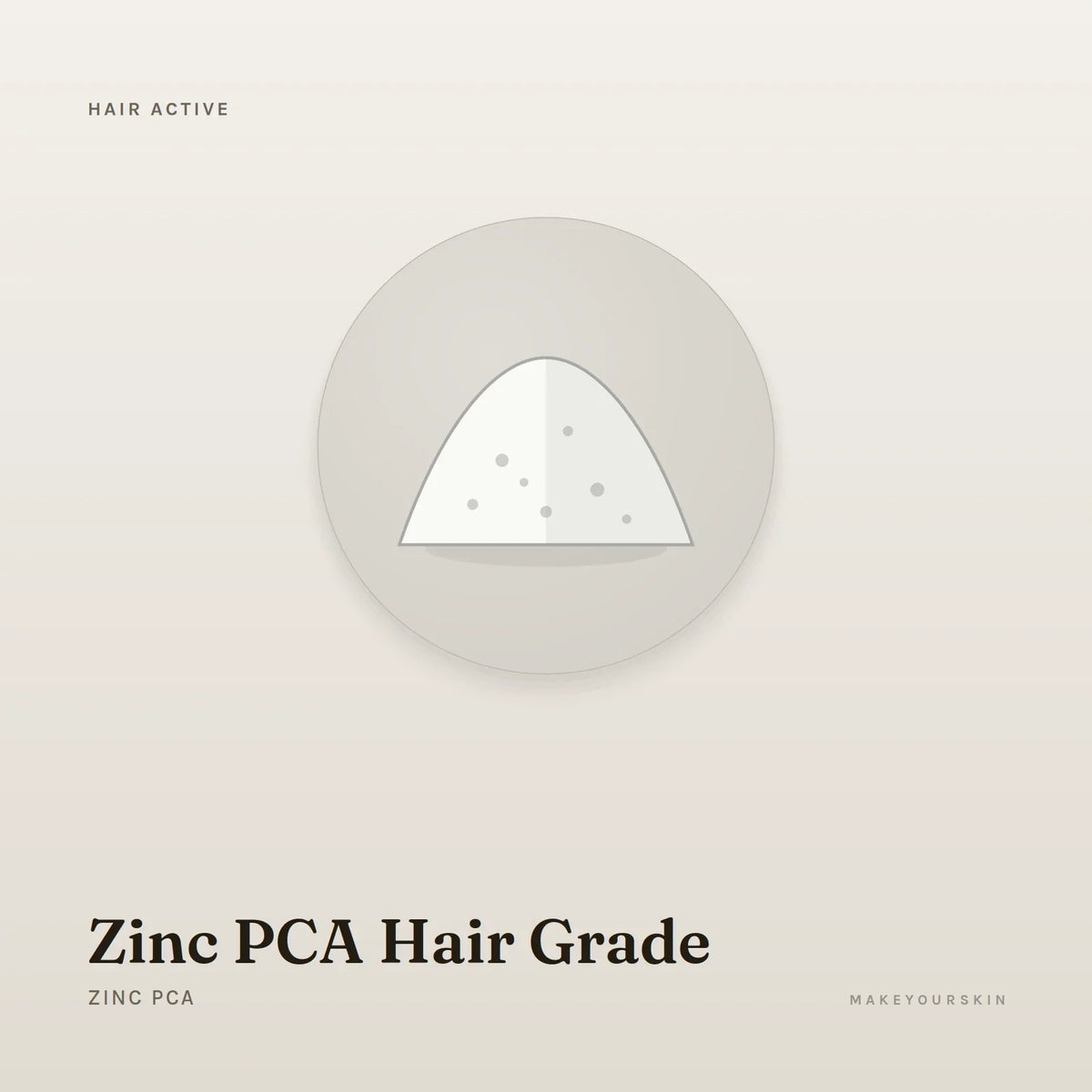 Zinc PCA Hair Grade (Zinc PCA) — powder, Global — MakeYourSkin